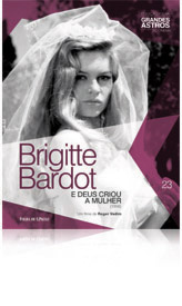 Brigitte Bardot - E Deus Criou a Mulher